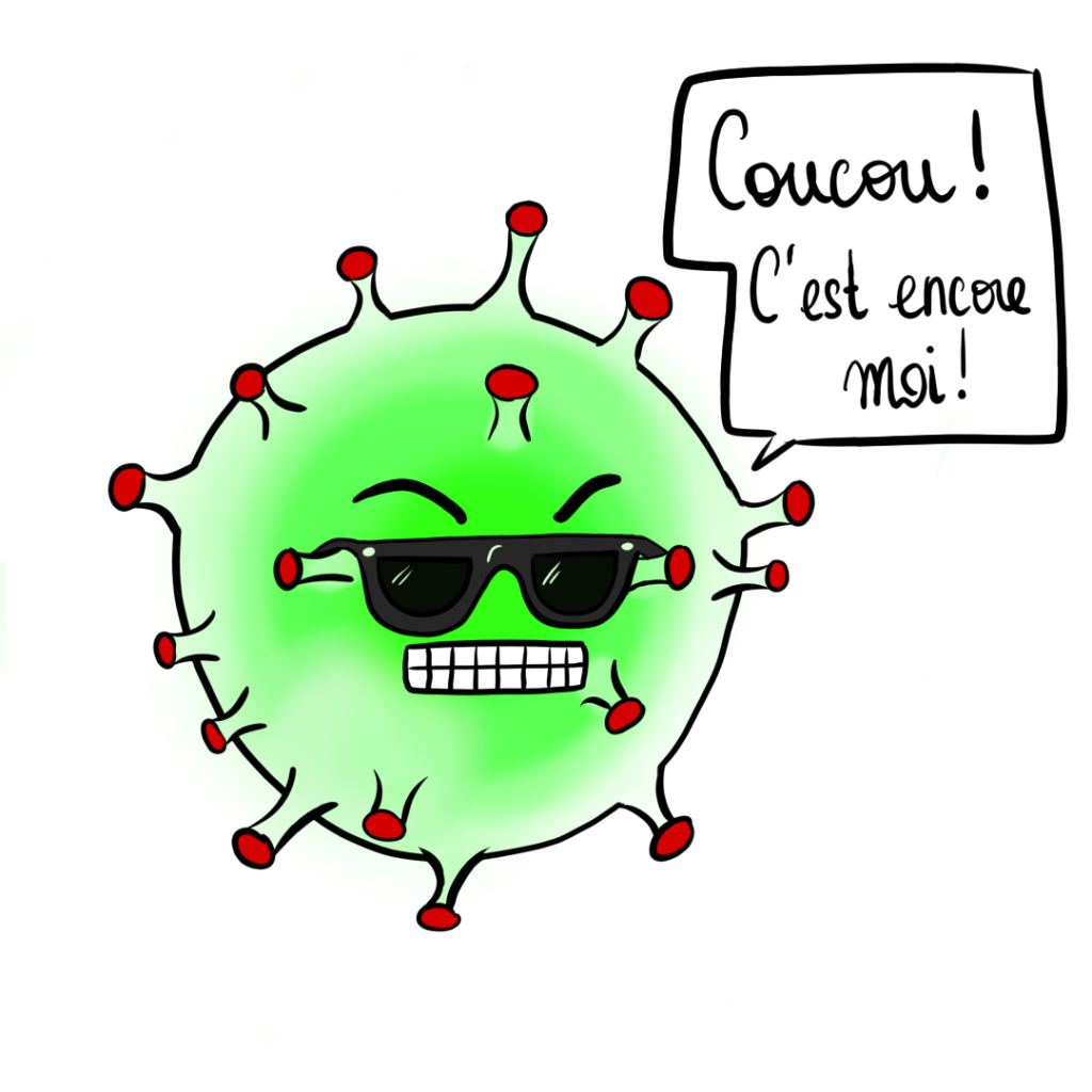 dessin coronavirus disant "coucou c'est encore moi".